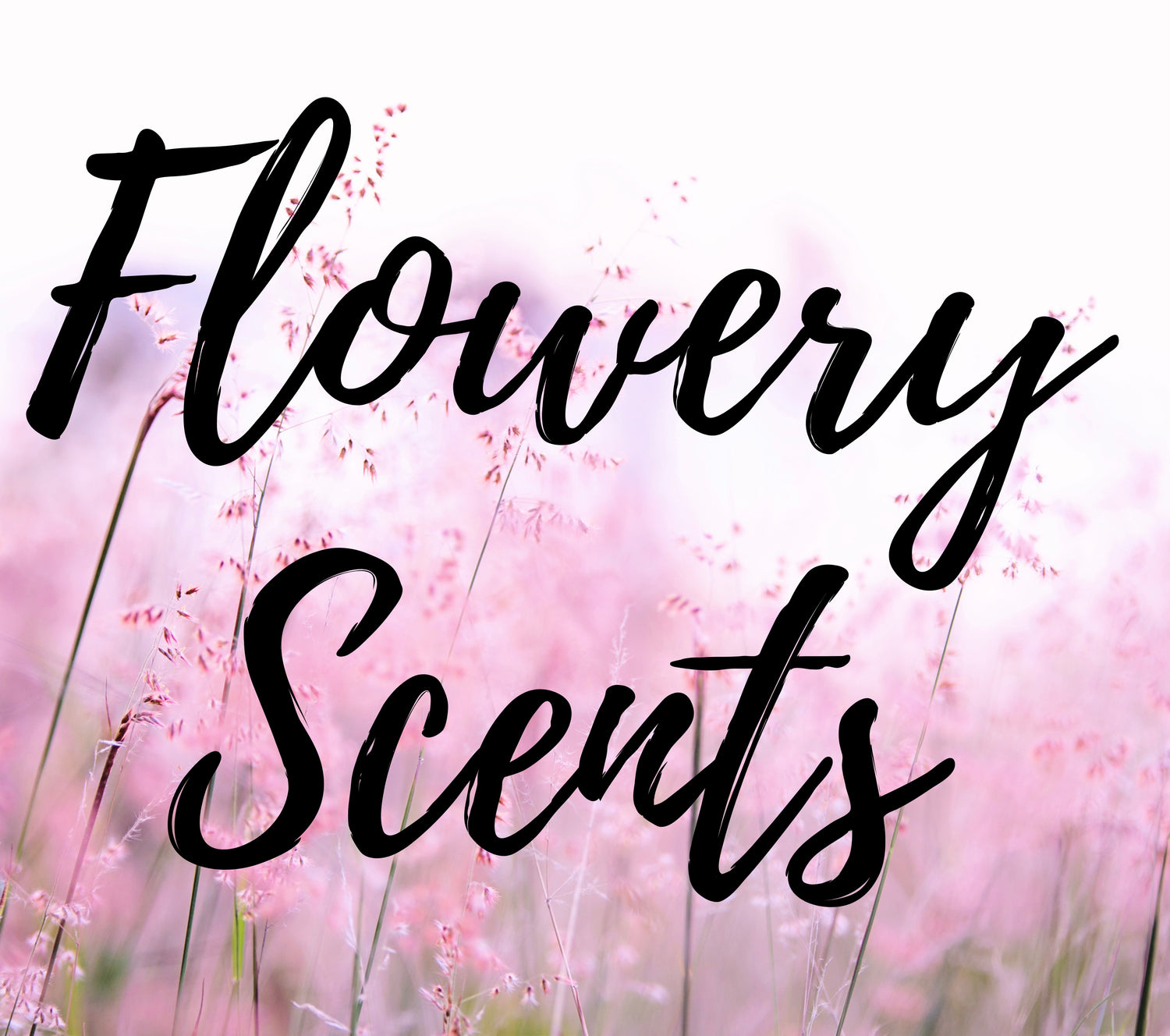 Flowery Scents